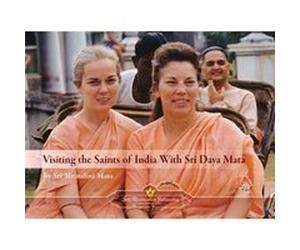 Visiting the Saints of India with Sri Daya Mata by Sri Mrinalini Mata Inconnu (Auteur)