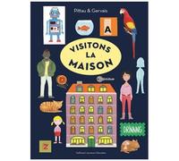 Visitons la maison - Francesco Pittau - Gallimard jeunesse - cartonné - Album éveil dès la naissance
