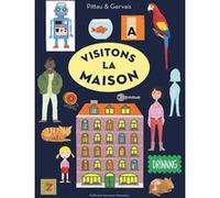 Visitons la maison Francesco Pittau (Auteur), Bernadette Gervais (Auteur)