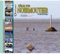 Visitons l'Ile de Noirmoutier et l'Ile du Pilier Edition brochée - Eric Chaplain - Regionalismes Eds - broché - Guide