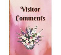 Visitor Comments: Large 8.5 × 11 inch Paperback Lined Guest Book | 300 Pages | Ideal for Holiday Homes, Cafe's, Rentals and Tourist Attractions