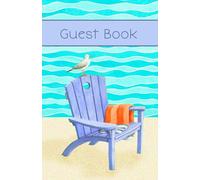 Visitor Guest Book: For Beach Rentals, Vacation Homes and Coastal Getaways | Adirondack Chair Cover