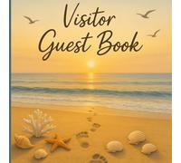 Visitor Guest Book:: Perfect for Keeping Guest Memories in Beach House Visitor Log of Vacation Rentals, Airbnb, Beach Cabins , Lake Cabins, and Coastal Rentals.