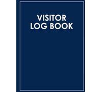 Visitor Log Book: Guest Sign-In and Sign-Out Register for Business, Offices, Schools & Reception Areas | +3200 Entry Capacity