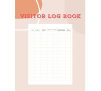 Visitor Log Book: Guest Sign In & Out for Schools, Offices, Business and Security Tracking