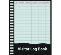 Visitor Log Book: Visitor Sign In and Out Register for Offices, Schools, and Workplaces.