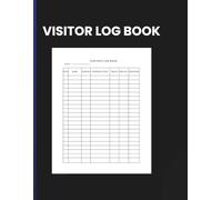 Visitor Log Book: Visitor Sign-In and Sign Out, A4 100 Pages Register for Offices, Schools, Churches, clinics, events & Businesses