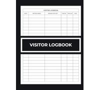 Visitor Logbook: Visitor Sign-In/Out Log Book for Office, School, Business, and Residences