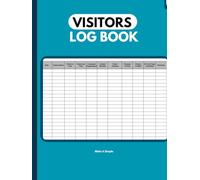 Visitor’s Log Book: Utilize Our Organized Journal for Streamlined Time Management, Accurate Records, Enhanced Security, and Improved Safety( Blue): A ... Management, and Seamless Record-Keeping
