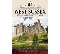 Visitors' Historic Britain: West Sussex: Stone Age to Cold War - [Version Originale] Inconnu (Auteur)