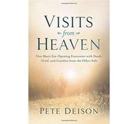 Visits From Heaven Pete Deison, (Auteur)