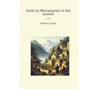 Visits to Monasteries in the Levant