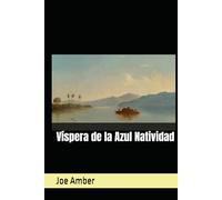 Víspera de la Azul Natividad