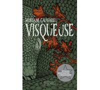 Visqueuse - Morgane Caussarieu - Pocket - Poche - Roman