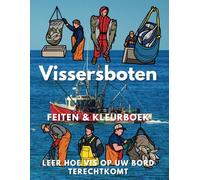 Vissersboten feiten en kleurboek: Activiteitenboek voor kinderen van 6 tot 12 jaar