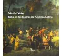 Vissi d'arte. Italia en los teatros de América Latina