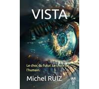 VISTA: Réinventer notre regard pour imaginer l’infini