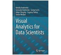 Visual Analytics For Data Scientists