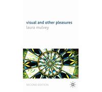 Visual and Other Pleasures