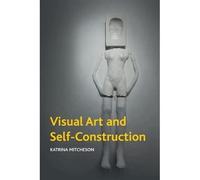 Visual Art And Self-Construction