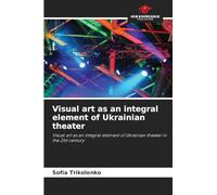 Visual art as an integral element of Ukrainian theater