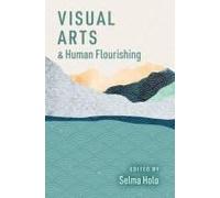 Visual Arts And Human Flourishing