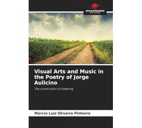 Visual Arts and Music in the Poetry of Jorge Aulicino