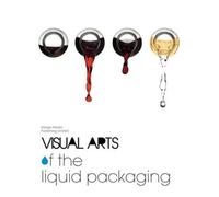 Visual arts of the liquid packaging - Collectif - Design Media - broché - Beau livre