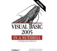 Visual Basic 2005, In a Nutshell Series Paul Lomax, Ron Petrusha, Steven Roman (Auteur)