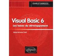 Visual Basic 6 - Les Bases Du Développement
