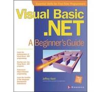 Visual Basic.Net A Beginners Guide by Jeff Kent Jeff Kent (Auteur)