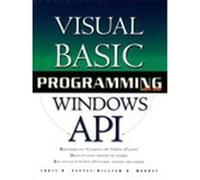 Visual Basic Programming With the Windows API Chris H. Pappas, William H. Murray (Auteur)