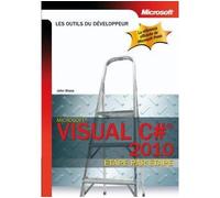 Visual C# 2010 étape par étape - Dominique Maniez - Microsoft Press - broché - Guide