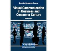 Visual Communication in Business and Consumer Culture
