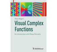 Visual complex functions - Elias Wegert - Birkhauser Libri - Poche - Livre