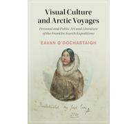 Visual Culture and Arctic Voyages