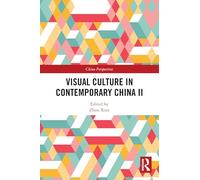 Visual Culture in Contemporary China II