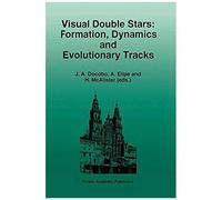 Visual Double Stars: Formation, Dynamics And Evolutionary Tracks
