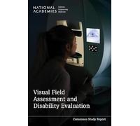 Visual Field Assessment and Disability Evaluation