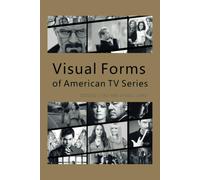 Visual Forms Of American Tv Series