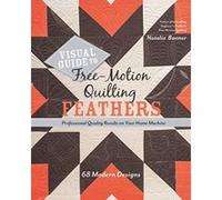 Visual Guide to Free-Motion Quilting Feathers: 68 Modern Designs - Professional Quality Results on Your Home Machine - [Livre en VO] Natalia Bonner (Auteur)