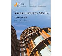 Visual Literacy Skills: How to See