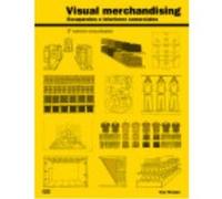 Visual Merchandising: Escaparates E Interiores Comerciales - Morgan, Tony Morgan, Tony (Auteur)