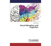 Visual Metaphor And Cognition