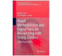 Visual Methodologies And Digital Tools For Researching With Young Children