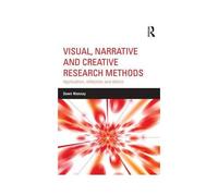 Visual, Narrative And Creative Research Methods
