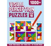 Visual Perception Puzzles Volume 10: 1000+ Color Matching Challenges to Boost Focus, Memory, and Visual Skills | Brain Training Puzzle Book for Adults and Teens