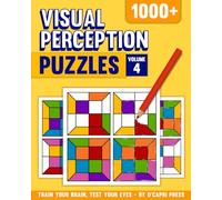 Visual Perception Puzzles Volume 4: 1000+ Color Matching Challenges to Boost Focus, Memory, and Visual Skills | Brain Training Puzzle Book for Adults and Teens
