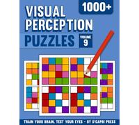 Visual Perception Puzzles Volume 9: 1000+ Color Matching Challenges to Boost Focus, Memory, and Visual Skills | Brain Training Puzzle Book for Adults and Teens