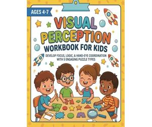 Visual Perception Workbook for Kids Ages 4-7: Fun Brain Games to Boost Focus, Observation, and Thinking Skills with Spot the Difference, Find the Same ... Odd One Out, Patterns, and Shadow Matching